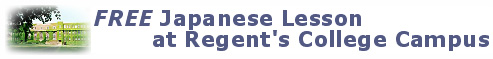 Free Japanese Lesson at Regent's College Campus
